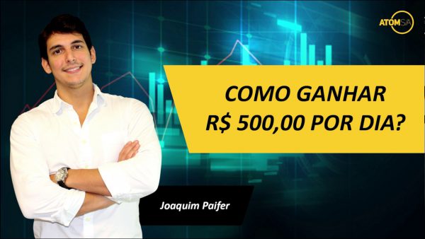 Como ganhar 500 reais por dia Joaquim Paifer 2020.2