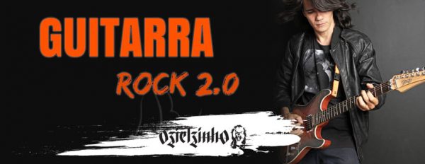 GUITARRA ROCK 2.0 – OZIELZINHO 2020.2