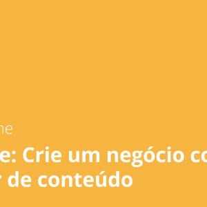 YouTube Crie um negócio como gerador de conteúdo - Guga 2020.2