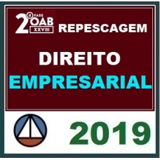 CURSO DE DIREITO EMPRESARIAL PARA OAB 2ª FASE – XXVIII EXAME DE ORDEM UNIFICADO – PROFs. FRANCISCO PENANTE E RENATA LIMA – RESPECAGEM CERS 2019.1