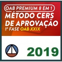 CURSO EXTENSIVO OAB PREMIUM 8 EM 1 – MÉTODO CERS DE APROVAÇÃO PARA O XXIX EXAME DE ORDEM CERS 2019.1