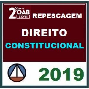 CURSO DE DIREITO CONSTITUCIONAL PARA OAB 2ª FASE – XXVIII EXAME DE ORDEM UNIFICADO – PROFESSORA FLAVIA BAHIA (REPESCAGEM) CERS 2019.1