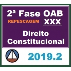 CURSO DE DIREITO CONSTITUCIONAL PARA OAB 2ª FASE – XXX EXAME DE ORDEM UNIFICADO – PROFESSORA FLAVIA BAHIA (REPESCAGEM) CERS 2019.2