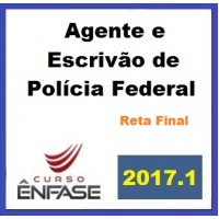 Curso Reta Final Agente e Escrivão de PF – Preparação Completa – Enfase 2017